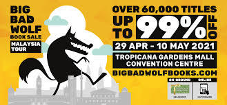 Not just any big bad wolf, but the big bad wolf. Malaysian Big Bad Wolf Sale May 2021 Sebrinah Yeo