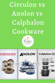 Circulon Vs Anolon Vs Calphalon Cookware Comparison In 2020 Calphalon Anolon Calphalon Cookware