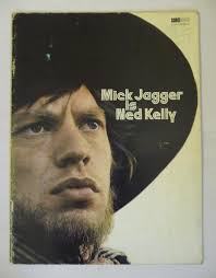 Mick Jagger is Ned Kelly by (Mick Jagger.) Robert Whitaker: Good Soft cover  (1970) First Edition.