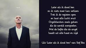 We did not find results for: Later Als Ik Dood Ben Van Stef Bos Is Een Blog Van Yvonne Alefs