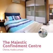 The best luxurious confinement centres @ klang valley. The Majestic Confinement Centre First Online Confinement Care Services Platform In Malaysia 28days