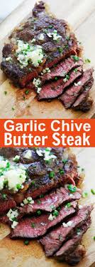 Garlic Chive Butter Steak The Juiciest And Most Tender Steak With Garlic Chive Butter This Steak Takes 15 Minutes On Steak Butter Beef Recipes Tender Steak