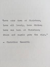 Christina Rossetti Christmas Typewriter Quote Typewriter Quotes Christmas Love Quotes Christina Rossetti Quotes