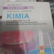 Buku kimia kelas 10 kurikulum 2013. 15 Contoh Kunci Jawaban Revisi Buku Kimia Erlangga Kelas Xi Unggul Sudarmo 2021 Image Hd Sigma Blog Edu