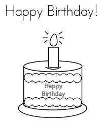 Happy Birthday Cake Coloring Page For Kids Cake For Happy Birthday To You Happy Birthday Coloring Pages Birthday Coloring Pages Happy Birthday Grandpa