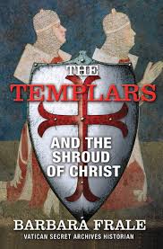 Crusades knights templar crusader states teutonic knights, posters, text, poster png. The Templars And The Shroud Of Christ A Priceless Relic In The Dawn Of The Christian Era And The Men Who Swore To Protect It Frale Barbara 9781634502702 Amazon Com Books