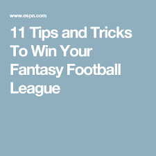 11 Tips And Tricks To Win Your Fantasy Football League Fantasy Football League Fantasy Football Fantasy League