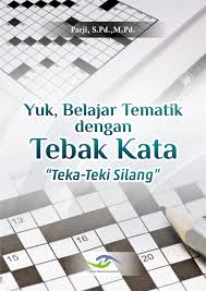 Check spelling or type a new query. Yuk Belajar Tematik Dengan Tebak Kata Teka Teki Silang I Pdf Free Download