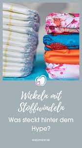 Wickeln Mit Stoffwindeln Sind Sie Besser Als Pampers Was Steckt Hinter Dem Hype Stoffwindeln Windel Wickeln