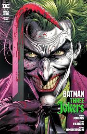 Джокер відображає всі сучасні тенденції в своїй сфері. Geoff Johns Triples The Threat In Batman Three Jokers Dc