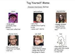 Instagram Post By Rivers Cuomo Aug 19 2018 At 8 43pm Utc A Mix Of Ribbit And Wig Snatcher Rivers Cuomo Weezer Tag Yourself Meme