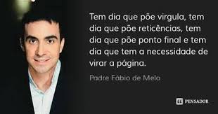 Frases Do Padre Fabio De Melo Pesquisa Google Fabio De Melo Padre Fabio De Melo Padre Fabio