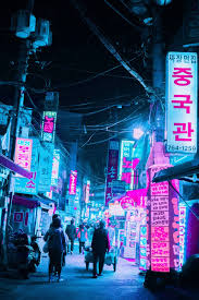 Seoul Nite Street In South Korea Cyberpunk City Cyberpunk Aesthetic Neon Aesthetic