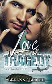 Love in Tragedy: A Enemies to Lovers Romantic Suspense (Daring Heart Series  Book 2): 9781777315085: Bergie, Breanne: Books