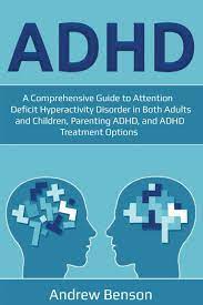 Adhd is a complex diagnosis and it's important to work with a professional familiar with adhd when seeking diagnosis. Adhd A Comprehensive Guide To Attention Deficit Hyperactivity Disorder In Both Adults And Children Parenting Adhd And Adhd Treatment Options Amazon Co Uk Benson Andrew 9781697921595 Books