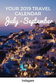 World S Best Places To Visit In 2019 Top Month By Month Vacation Destinations In Europe Asia More September Travel Travel Calendar September Holidays