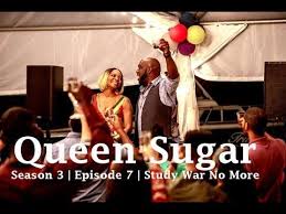 Queen Sugar Season 3 Episode 7 Study War No More Queen Episodes Season 3
