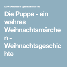 In einem freundlich friedlichen laubmischwald. Die Puppe Ein Wahres Weihnachtsmarchen Weihnachtsgeschichte Weihnachtsmarchen Weihnachtsgeschichte Schone Weihnachtsgeschichte