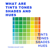 Check spelling or type a new query. The Difference Between Tints Tones Shades And Hues Trembeling Art
