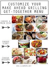 1 hr and 25 mins. Make Ahead Grilling And Get Together Menu Plan Clean Mama