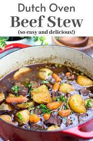 Dutch Oven Beef Stew Veronika S Kitchen Recipe Dutch Oven Beef Stew Oven Beef Stew Dutch Oven Beef