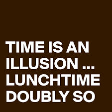 Notify me of new comments via email. Time Is An Illusion Lunchtime Doubly So Post By Busylizzie On Boldomatic