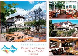 Natürlich hat auch radeberg und umgebung einiges zu bieten! Dresden Schillergarten Restaurant Biergarten Am Blauen Wunder Loschwitzer Bruecke Dresden Nr Kr30608 Oldthing Ansichtskarten Sachsen