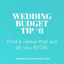 Bring Your Own Booze For The Wedding Reception To Save Big Money Beautiful Wedding Location Budget Wedding Wedding Planning On A Budget