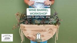 Wine Barrel Planter Workshop