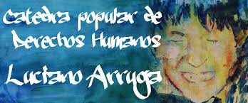 Cátedra Popular de Derechos Humanos Luciano Arruga