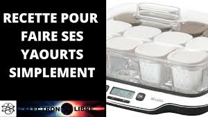 Faire Ses Yaourts Simplement Avec Une Yaourtiere Youtube