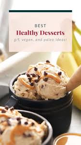 The Best Healthy Dessert Recipes Healthy Dessert Recipes Healthy Dessert Sweet Recipes