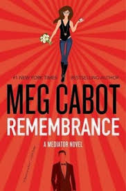 And they won't leave her alone until she helps them resolve their unfinished business on earth. Remembrance Cabot Novel Wikipedia