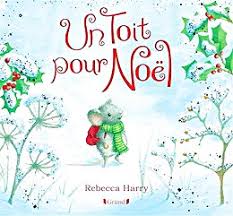 Pixel art noel polaire : Un Toit Pour Noel De Rebecca Harry Maternelle De Bambou