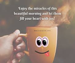 You make me feel like the most special person in life. 250 Best Good Morning Quotes For Friends Love Fun Bigenter