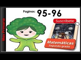 Selecciona tu libro de segundo grado de primaria: Matematicas 2 Pagina 95 96 Matematicas Segundo Grado Primaria Pagina 95 96 Mate 2 Pag 95 96 Youtube