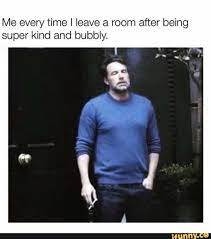 Sep 29, 2018 · eric leaves the room, goes upstairs, comes back 3 or 4 minutes later without pants in my underwear, and not just any underwear; Me Every Time I Leave A Room After Being Super Kind And Bubbly In 2021 Work Memes Work Humor Humor