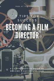 How To Become A Film Director 7 Tips For Success Peek At This Blog Film Director How To Become Educational Activities