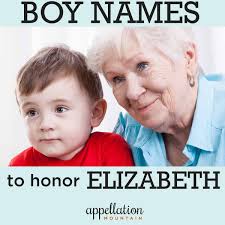 Boy Names to Honor Elizabeth