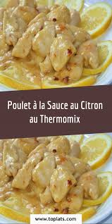 Poulet A La Sauce Au Citron Au Thermomix Recettes De Cuisine Recette Poulet Idee Recette Thermomix