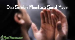 Inilah manfaat tersembunyi membaca surat yasin yang perlu via tahuukahanda.blogspot.com. Doa Setelah Membaca Surat Yasin Arab Latin Terjemahannya Niatpuasa Com