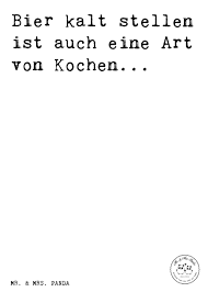 Spruch Bier Kalt Stellen Ist Auch Eine Art Von Kochen Spruche Zitat Zitate Lustig Weise Mann Manner Geschenk Mann Ge Zitate Spruche Zitate Lustig