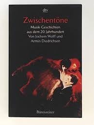 Maybe you would like to learn more about one of these? Wolff Jochem Diedrichsen Armin Zwischentone Musik Geschichten Aus Dem 20 Jahrhundert Bucher Gebraucht Antiquarisch Neu Kaufen