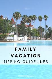 How Much To Tip Hotel And Family Vacation Guidelines