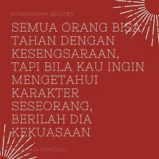 • kehormatan diri yang perlu kita pelihara. 99 Kata Psikologi Keren Tentang Kehidupan Dan Kepribadian Kosngosan
