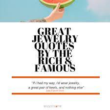 Famous People S Quotes On Jewelry