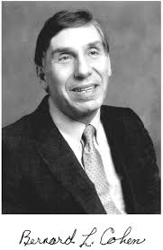 BERNARD L. COHEN