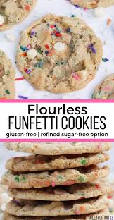 Flourless Funfetti Cookies Gluten Free Refined Sugar Free Option Cookie Recipes Chewy Sugar Free Cookies Sugar Free Cookie Recipes