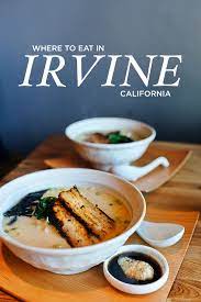 Food Lover S Guide Best Places To Eat In Irvine Ca Local Adventurer