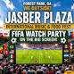 JASBER PLAZA FIFA FAN FEST Watch Party • Live...